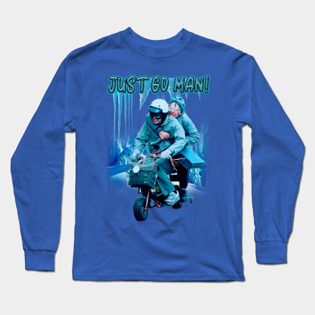 Just Go Man! Long Sleeve T-Shirt by The Dark Vestiary